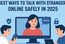 best-ways-to-talk-with-strangers-online-safely-in-2025